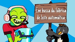 em BUSCA da FABRICA de LEITE AUTOMATICA [upl. by Nylasej]