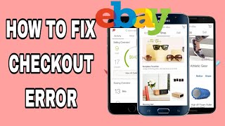 How To Fix Checkout Error On Ebay App [upl. by Lemmueu]