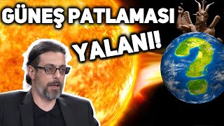 Kara Delik mi Güneş Patlaması mı  Güneş Patlaması Komploları [upl. by Philbin]