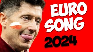 PIOSENKA NA EURO  EURO POLSKA SONG 2024 [upl. by Metzgar]