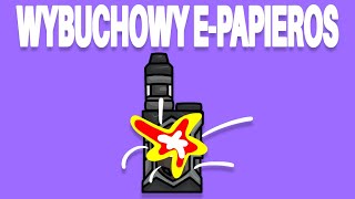 WYBUCHOWY EPAPIEROS [upl. by Herm]