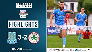 Match Highlights I Ballymena United 32 Cliftonville [upl. by Etteb]