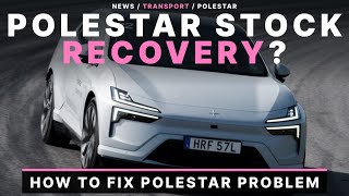 Polestar Stock Recovery Shocks The EV World [upl. by Grimbal]