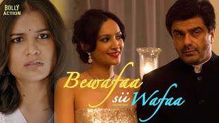 Bewafaa Sii Wafaa  Hindi Full Movie  Samir Soni Dipannita SharmaAditi Vasudev  Hindi Movie 2024 [upl. by Ecinahc]