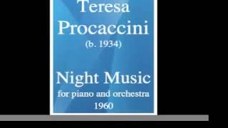 Teresa Procaccini b 1934  quotNight Musicquot for piano and orchestra 1960 [upl. by Nessaj]