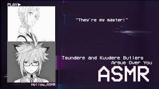 ASMR Tsundere and Kuudere Butlers Argue Over You [upl. by Attelahs938]