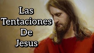 Cuales fueron las tentaciones de Jesús [upl. by Reifel]