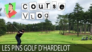 Course Vlog  Les Pins Golf d’Hardelot [upl. by Airbmak]