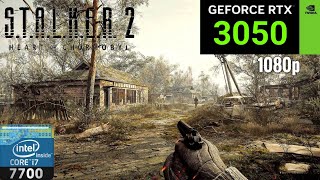 STALKER 2 Heart Of Chornobyl  RTX 3050  i7 7700  1080p [upl. by Ahsiened305]