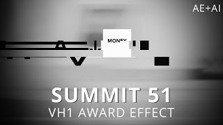 Summit 51  VH1 Award Effect  After Effects [upl. by Konstantine]