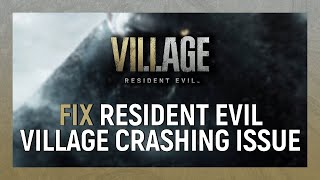 Resident Evil Village Launch Error Fix 100 working video with proof [upl. by Nauqal]