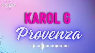 Karol G  Provenza lyrics video [upl. by Severn]