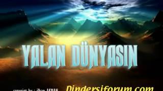 yalan dünyasın ilahisi  dindersi [upl. by Amliv]