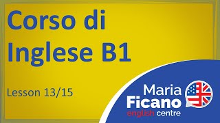 Corso di Inglese B1  Lezione 1315 [upl. by Aneekan79]