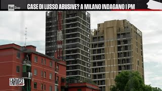 Case di lusso abusive A Milano indagano i Pm  FarWest 11062024 [upl. by Nereen]