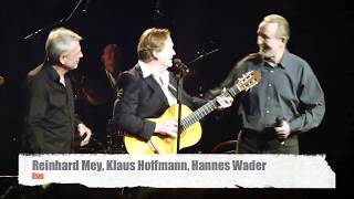 Hannes Wader Klaus Hoffmann Reinhard Mey live [upl. by Rich869]