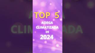 TOP 5 🍷 As 5 Melhores Adegas Climatizadas de 2024  Adegas com Ótimo CustoBenefício [upl. by Quinby]