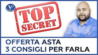 Offerta Asta Immobiliare 3 consigli per formularla correttamente [upl. by Nibroc]