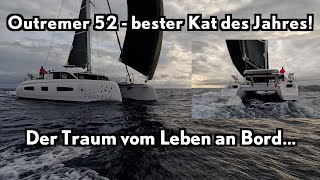 Outremer 52  bester Kat des Jahres Liveaboard vom Feinsten [upl. by Eslehc]