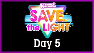 Steven Universe Save the Light  Day 5 [upl. by Per801]