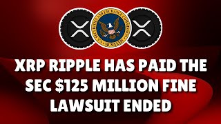 XRP Lawsuit Settlement Ended As Former SEC Attorney says Ripple Has Already Paid 125 Million Fine [upl. by Acquah126]