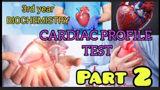 3RD YEAR BIOCHEMISTRYCARDIAC PROFILE TESTHEARTATTACKPART2VIDEO IN KANNADAEXPLAINED IN KANNADA [upl. by Irrek]