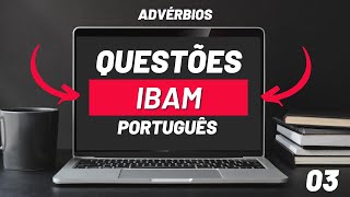 ⭐ DESCOMPLICANDO A IBAM  PORTUGUÊS  ADVÉRBIOS🚨 [upl. by Bringhurst]