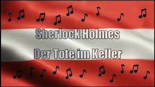 AUSTRIA AUDIO  Hörbuch  Sherlock Holmes Der Tote im Keller [upl. by Pavier871]