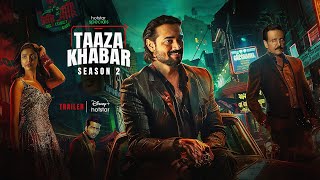 Hotstar Specials Taaza Khabar  Season 2  Exclusive Trailer  DisneyPlus Hotstar BBKiVines‬ [upl. by New]