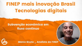 WEBINAR FINEP Mais Inovação Brasil  Tecnologias digitais  2024 [upl. by Madalena]