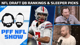 2023 NFL Draft QB Rankings and Sleeper Picks  PFF NFL Show [upl. by Drofhsa]