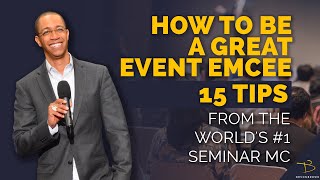 How To Be A Great Event Emcee 15 Tips From The Worlds 1 Seminar MC Devon Brown [upl. by Eevets]