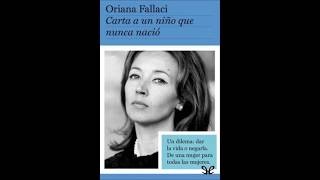 Audiolibro Oriana Fallaci Carta A Un Niño que No Nació 2 [upl. by Airym916]