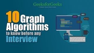 Top 10 Graph Algorithms you must know before Programming Interview  GeeksforGeeks [upl. by Huggins157]