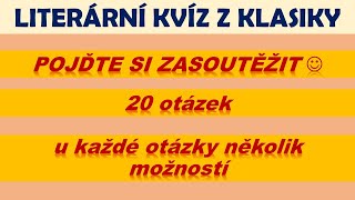 LITERÁRNÍ KVÍZ Z KLASIKY [upl. by Ener341]