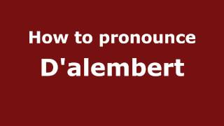 How to Pronounce Dalembert  PronounceNamescom [upl. by Cornelie164]