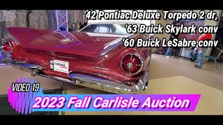 2023 Fall Carlisle Auction Video 19 42 Pontiac Torpedo63 Buick Skylark conv60 Buick LeSabre con [upl. by Soalokcin141]