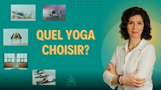 COMMENT CHOISIR SON YOGA  Guide des styles essentiels pour trouver celui qui VOUS CONVIENT [upl. by Amapuna]