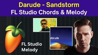 How to Make Darude Sandstorm on FL Studio  Melody  Chords [upl. by Netsirhk]