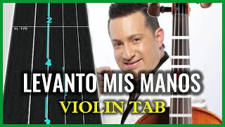 LEVANTO MIS MANOS  Violin Tutorial Fácil TAB  Cómo Tocar ALABANZAS en Violín [upl. by Enilraep]