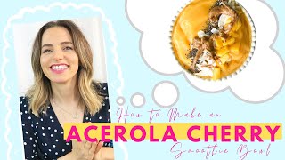 Why you need to try this Acerola Cherry Sunshine Smoothie Bowl Recipe  Benefits  Lauren Vacula [upl. by Kreit]