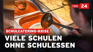 Kein Mittagessen Über 70 Berliner Schulen von CateringProblem betroffen [upl. by Kegan]