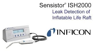 Sensistor ISH2000  Leak Detection of Inflatable Life Raft [upl. by Nerol]