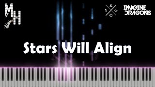 Kygo amp Imagine Dragons  Stars Will Align  Piano Cover  Sheets  MIDI  Magic Hands [upl. by Alanna]