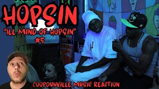 Hopsin quotIll Mind of Hopsinquot 5 REACTION With Coop [upl. by Enitnatsnoc]