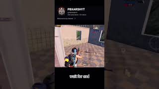 PBXARSHYT1v4 wait for end shortvideo pubgmobile youtubeshorts [upl. by Joshuah]