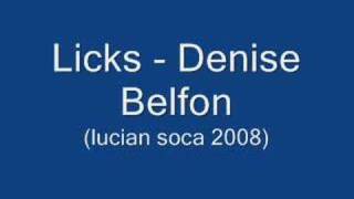 Licks  Denise Belfon Lucian Soca 2008 [upl. by Staffard37]