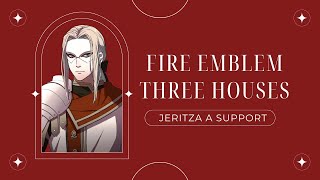 FE THREE HOUSES Jeritza A Support REACTION [upl. by Nallaf738]