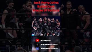 NJPW Jack Perry Joins Bullet Club House Of Torture shorts [upl. by Eeliab608]