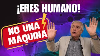 Eres HUMANO NO un MÁQUINA [upl. by Funch67]